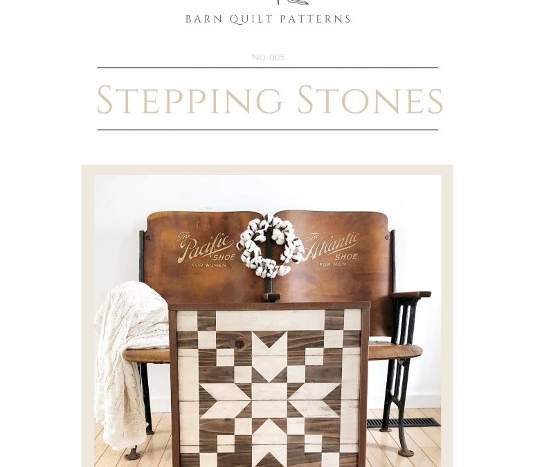 Stepping Stones Barn Quilt Pattern