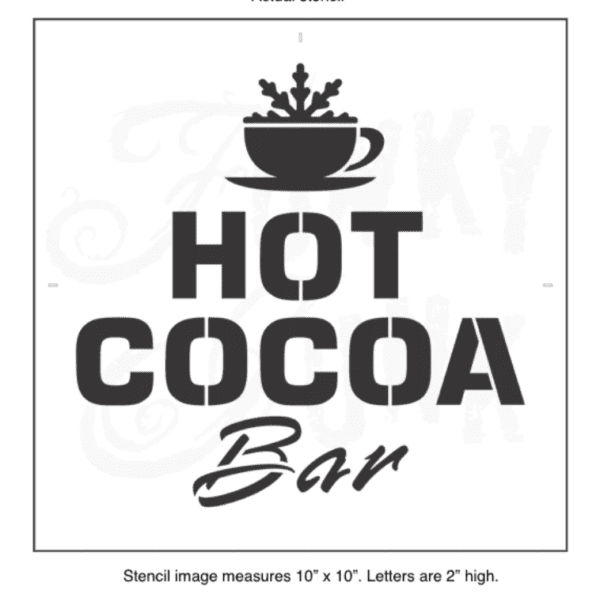 Screen Shot 2022 08 13 at 6.11.40 PM Hot Cocoa Bar Stencil