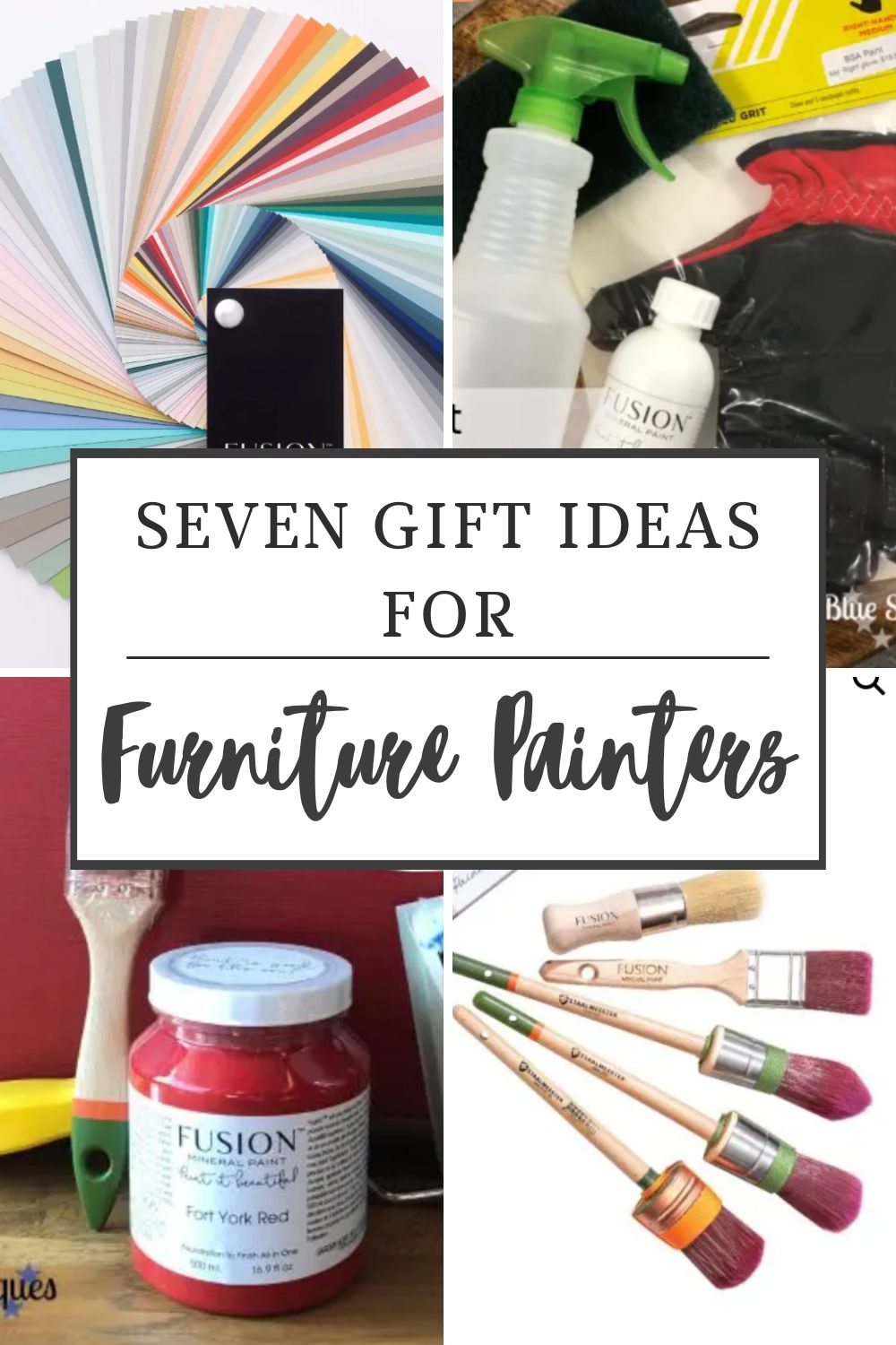 Seven Gift Ideas for the furniture painter